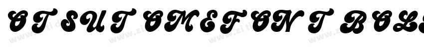 OTSUTOME FONT BOLD字体转换 OTSUTOME FONT BOLD字体转换